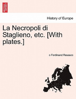 Kniha Necropoli Di Staglieno, Etc. [With Plates.] o Ferdinand Resasco