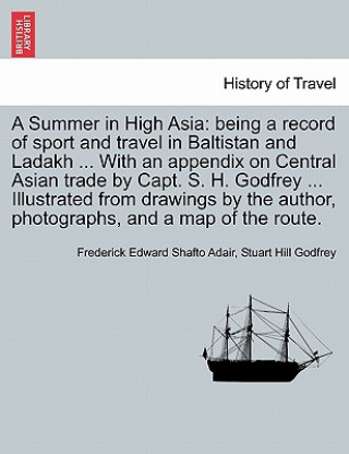 Buch Summer in High Asia Frederick Edward Shafto Adair