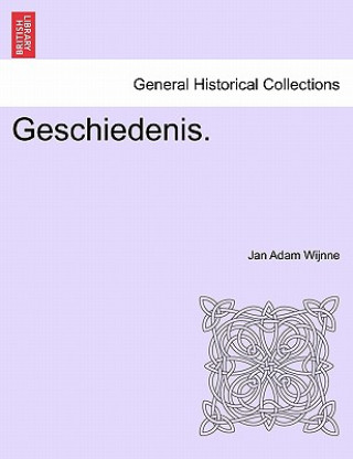 Book Geschiedenis. Jan Adam Wijnne