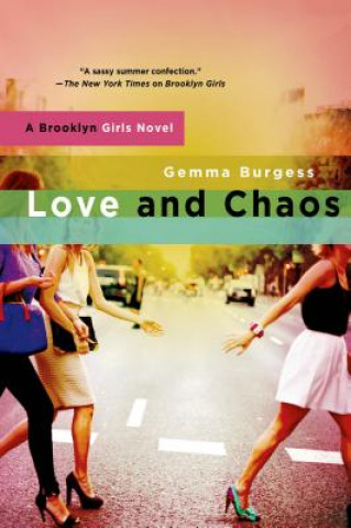 Βιβλίο Love and Chaos. Augen zu und glücklich, englische Ausgabe Gemma Burgess