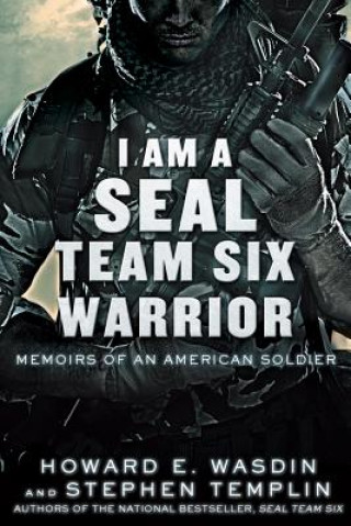 Book I Am a Seal Team Six Warrior Howard E. Wasdin