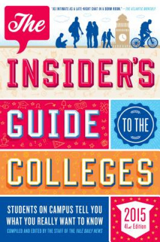 Książka The Insider's Guide to the Colleges, 2015 Yale Daily News