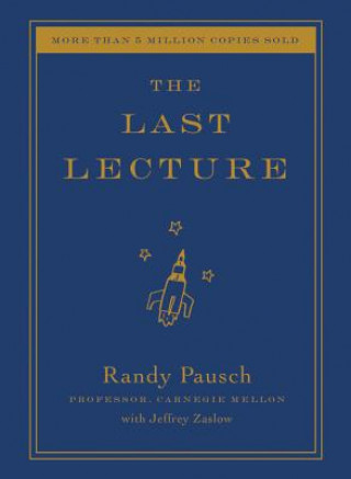 Kniha Last Lecture Randy Pausch