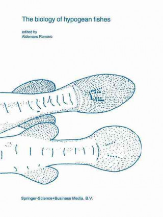 Könyv biology of hypogean fishes Aldemaro Romero