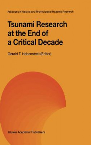 Kniha Tsunami Research at the End of a Critical Decade Gerald T. Hebenstreit