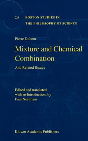 Kniha Mixture and Chemical Combination Pierre Duhem