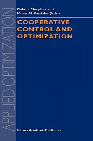 Könyv Cooperative Control and Optimization Robert Murphey