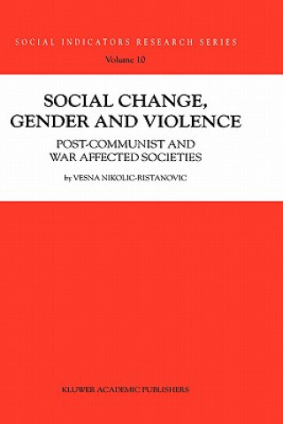 Kniha Social Change, Gender and Violence Vesna Nikolic-Ristanovic