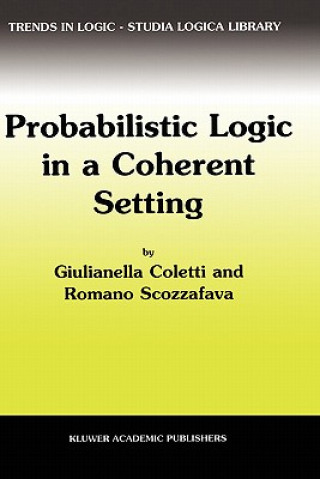 Carte Probabilistic Logic in a Coherent Setting Giulianella Coletti
