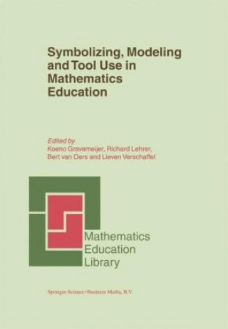 Book Symbolizing, Modeling and Tool Use in Mathematics Education K. P Gravemeijer