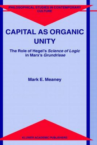 Kniha Capital as Organic Unity M. E. Meaney