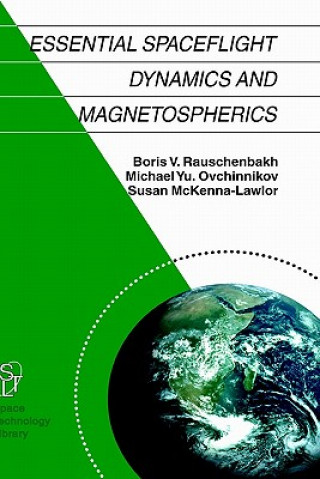 Kniha Essential Spaceflight Dynamics and Magnetospherics V. Rauschenbakh