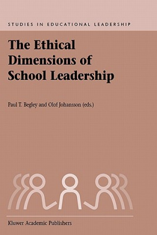 Könyv Ethical Dimensions of School Leadership P. T. Begley