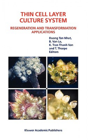 Kniha Thin Cell Layer Culture System: Regeneration and Transformation Applications Duong Tan Nhut