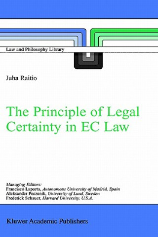 Könyv Principle of Legal Certainty in EC Law J. Raitio