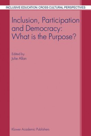 Book Inclusion, Participation and Democracy: What is the Purpose? J. Allan