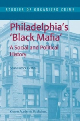 Livre Philadelphia's Black Mafia S. P. Griffin