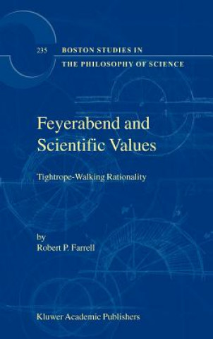 Könyv Feyerabend and Scientific Values Robert P. Farrell