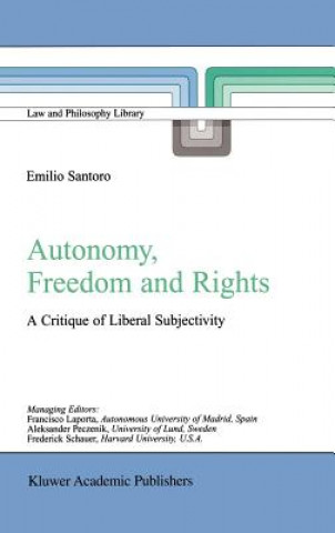 Kniha Autonomy, Freedom and Rights Emilio Santoro