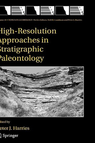 Książka High-Resolution Approaches in Stratigraphic Paleontology P. J. Harries