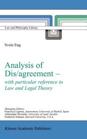 Könyv Analysis of Dis/agreement - with particular reference to Law and Legal Theory S. Eng