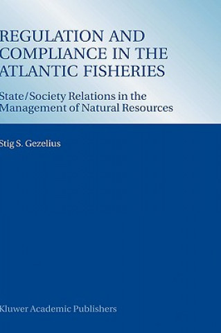 Βιβλίο Regulation and Compliance in the Atlantic Fisheries Stig S. Gezelius