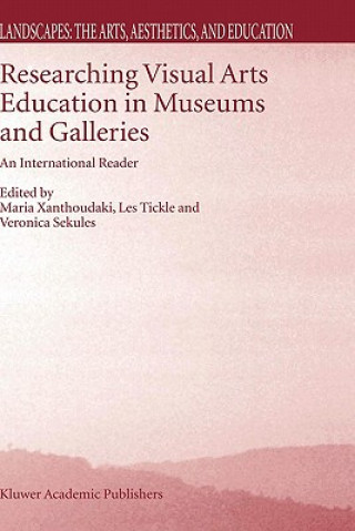 Knjiga Researching Visual Arts Education in Museums and Galleries M. Xanthoudaki