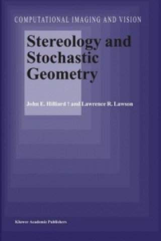 Carte Stereology and Stochastic Geometry John E. Hilliard