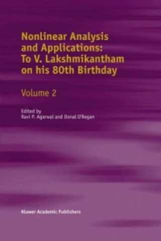 Książka Nonlinear Analysis and Applications: To V. Lakshmikantham on his 80th Birthday Ravi Agarwal