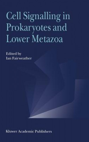 Carte Cell Signalling in Prokaryotes and Lower Metazoa I. Fairweather