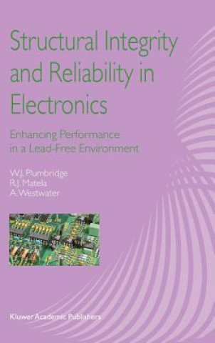Carte Structural Integrity and Reliability in Electronics W. J. Plumbridge