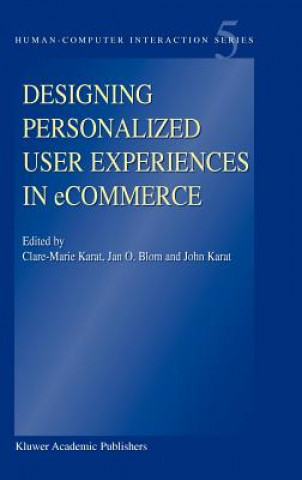 Carte Designing Personalized User Experiences in eCommerce Clare-Marie Karat
