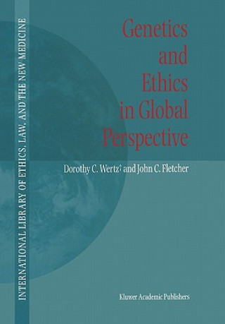 Kniha Genetics and Ethics in Global Perspective Dorothy C. Wertz