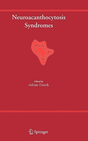 Knjiga Neuroacanthocytosis Syndromes Adrian Danek