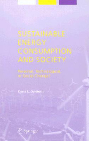 Kniha Sustainable Energy Consumption and Society David L. Goldblatt