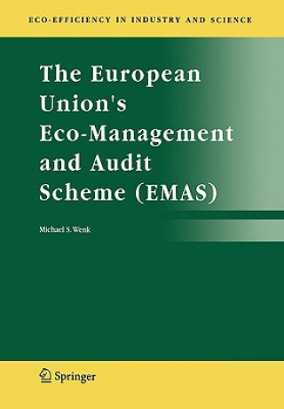 Knjiga European Union's Eco-Management and Audit Scheme (EMAS) Michael S. Wenk