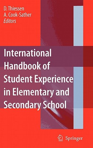 Carte International Handbook of Student Experience in Elementary and Secondary School D. Thiessen