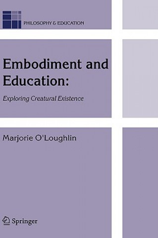 Kniha Embodiment and Education Marjorie O'Loughlin