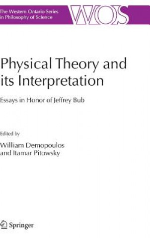 Knjiga Physical Theory and its Interpretation William Demopoulos