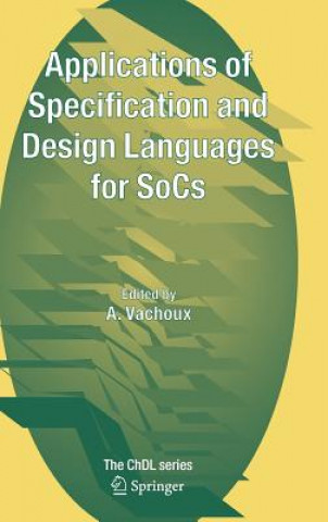 Carte Applications of Specification and Design Languages for SoCs A. Vachoux