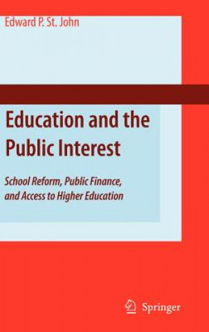 Livre Education and the Public Interest Edward P. St. John