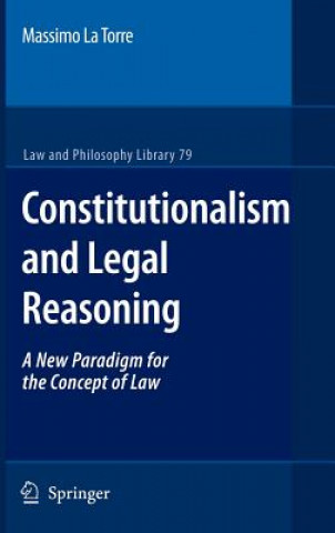 Könyv Constitutionalism and Legal Reasoning Massimo La Torre