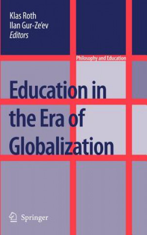 Carte Education in the Era of Globalization Klas Roth