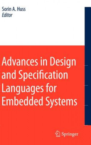 Kniha Advances in Design and Specification Languages for Embedded Systems Sorin A. Huss