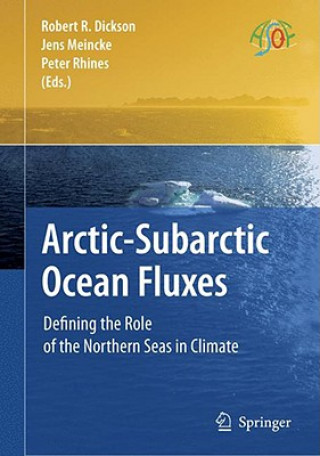 Kniha Arctic-Subarctic Ocean Fluxes Robert R. Dickson