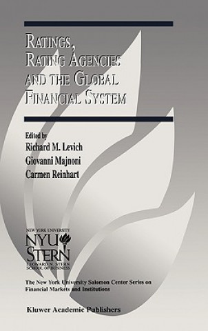 Kniha Ratings, Rating Agencies and the Global Financial System Richard M. Levich