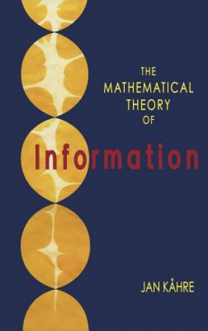 Buch The Mathematical Theory of Information Jan K?hre