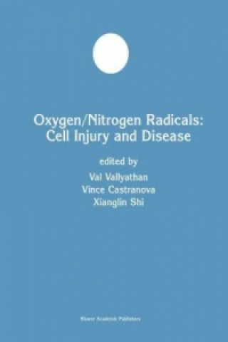 Carte Oxygen/Nitrogen Radicals: Cell Injury and Disease Val Vallyathan