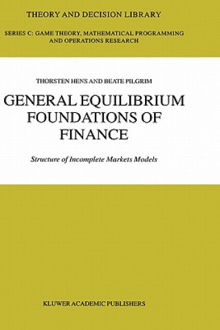 Książka General Equilibrium Foundations of Finance Thorsten Hens