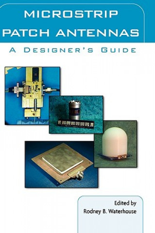 Kniha Microstrip Patch Antennas: A Designer's Guide Rod Waterhouse